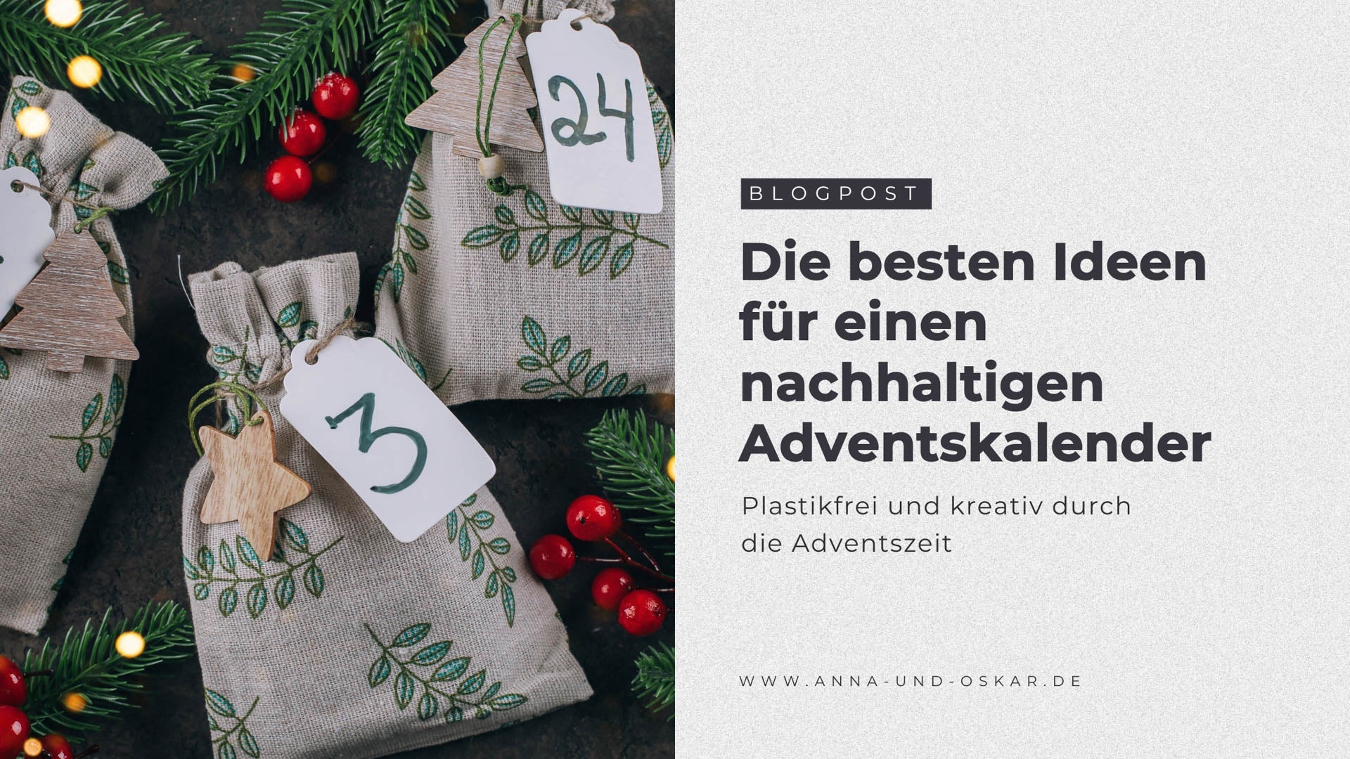 Die besten Ideen für einen nachhaltigen Adventskalender: Plastikfrei und kreativ durch die Adventszeit