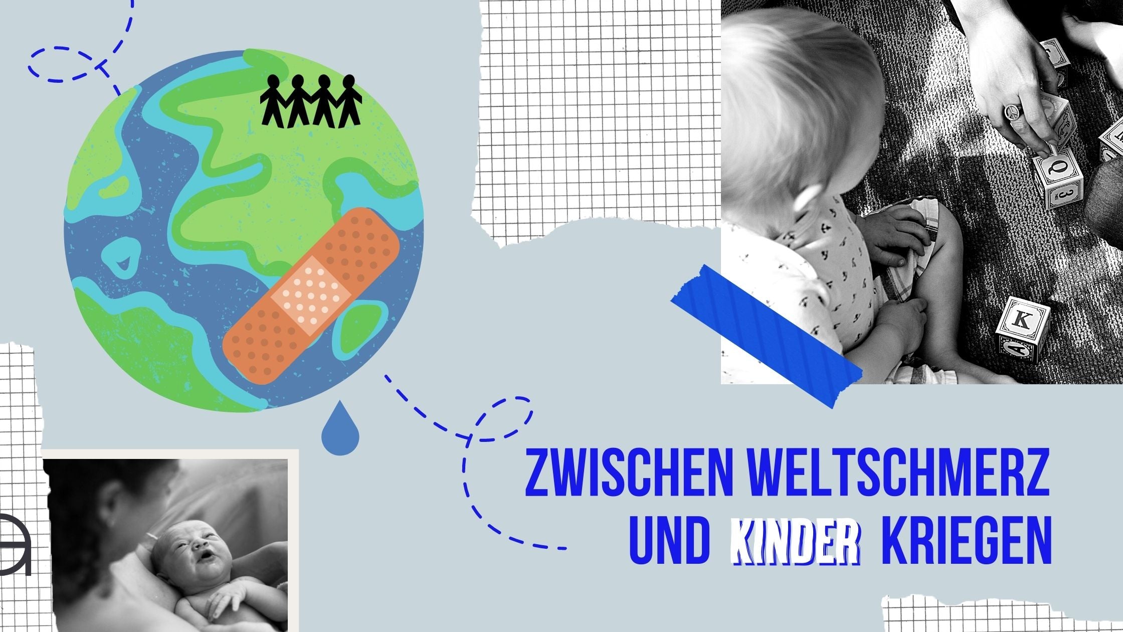 Zwischen Weltschmerz und Kinder kriegen ein Blogbeitrag für Eltern von Eltern von Anna und Oskar GmbH