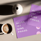 Motivation für Eltern. Alles ist eine Phase. Dein daily reminder in Kartenform